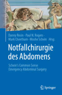 Notfallchirurgie des Abdomens : Schein's Common Sense Emergency Abdominal Surgery （1. Aufl. 2023. 2023. xix, 677 S. XIX, 677 S. 115 Abb., 105 Abb. in Far）
