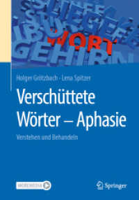 Verschüttete Wörter - Aphasie : verstehen und behandeln （1. Aufl. 2023. 2023. ix, 193 S. IX, 193 S. 33 Abb., 20 Abb. in Farbe.）