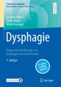 Dysphagie, m. 1 Buch, m. 1 E-Book : Diagnostik und Therapie von Dysphagien bei Erwachsenen (Praxiswissen Logopädie) （4. Aufl. 2024. xxix, 415 S. XXIX, 415 S. 58 Abb., 47 Abb. in Farbe. 24）