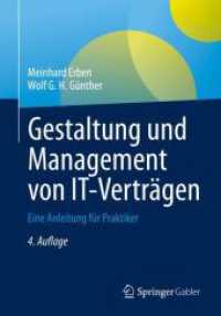 Gestaltung und Management von IT-Verträgen : Eine Anleitung für Praktiker （4. Aufl. 2023. xiii, 272 S. XIII, 272 S. 240 mm）
