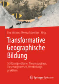 Transformative Geographische Bildung : Schlüsselprobleme, Theoriezugänge, Forschungsweisen, Vermittlungspraktiken