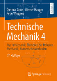 Technische Mechanik 4 : Hydromechanik, Elemente der Höheren Mechanik, Numerische Methoden （11. Aufl. 2023. xiii, 542 S. XIII, 542 S. 235 Abb. 210 mm）