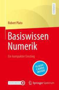 Basiswissen Numerik, m. 1 Buch, m. 1 E-Book : Ein kompakter Einstieg （1. Aufl. 2023. 2023. ix, 269 S. IX, 269 S. 40 Abb. 235 mm）