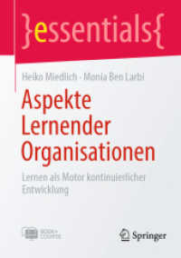 Aspekte Lernender Organisationen : Lernen als Motor kontinuierlicher Entwicklung (essentials) （1. Aufl. 2022）