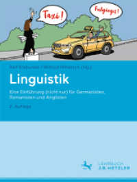 Linguistik : Eine Einführung (nicht nur) für Germanisten, Romanisten und Anglisten （2. Aufl. 2023. viii, 240 S. VIII, 240 S. 92 Abb., 68 Abb. in Farbe. 27）