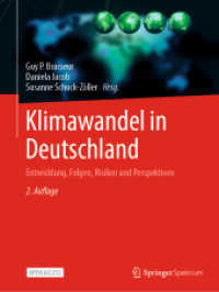 Klimawandel in Deutschland : Entwicklung, Folgen, Risiken und Perspektiven （2ND）