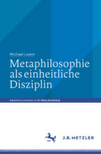 Metaphilosophie als einheitliche Disziplin (Abhandlungen zur Philosophie) （1. Aufl. 2023. 2023. ix, 88 S. IX, 88 S. 1 Abb. 235 mm）