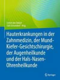 Hauterkrankungen in der Zahnmedizin, der Mund-Kiefer-Gesichtschirurgie, der Augenheilkunde und der Hals-Nasen-Ohrenheilk （2023. 2024. xiii, 253 S. XIII, 253 S. 161 Abb., 156 Abb. in Farbe. 279）