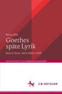 Goethes späte Lyrik : Band II: Divan-Jahre (1814-1819) (Abhandlungen zur Literaturwissenschaft)