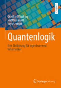 Quantenlogik : Eine Einführung für Ingenieure und Informatiker （1. Aufl. 2023. 2023. xvi, 382 S. XVI, 382 S. 75 Abb., 9 Abb. in Farbe.）