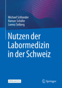 Nutzen der Labormedizin in der Schweiz （1. Aufl. 2023. 2023. xxix, 303 S. XXIX, 303 S. 53 Abb. in Farbe. 240 m）