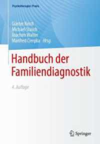 Handbuch der Familiendiagnostik (Psychotherapie: Praxis) （4. Aufl. 2024. xiv, 498 S. X, 439 S. 40 Abb., 24 Abb. in Farbe. 254 mm）