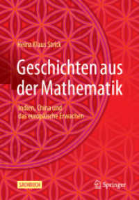 Geschichten aus der Mathematik : Indien, China und das europäische Erwachen （2023. x, 414 S. X, 414 S. 564 Abb., 529 Abb. in Farbe. 240 mm）