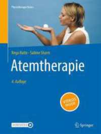 Atemtherapie (Physiotherapie Basics) （4. Aufl. 2024. xiv, 213 S. XIV, 213 S. 194 Abb. in Farbe. 279 mm）