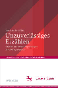 Unzuverlässiges Erzählen : Studien zur deutschsprachigen Nachkriegsliteratur (Abhandlungen zur Literaturwissenschaft) （1. Aufl. 2023. 2023. xviii, 563 S. XVIII, 563 S. 3 Abb. 235 mm）