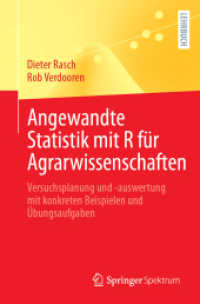 Angewandte Statistik mit R für Agrarwissenschaften : Versuchsplanung und -auswertung mit konkreten Beispielen und Übungsaufgaben （1. Aufl. 2023. 2023. xi, 362 S. XI, 362 S. 45 Abb. Mit Online-Extras.）
