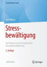 Stressbewältigung : Das Manual zur psychologischen Gesundheitsförderung (Psychotherapie: Praxis) （5. Aufl. 2023. xiii, 347 S. XIII, 347 S. 69 Abb. in Farbe. Mit Online-）
