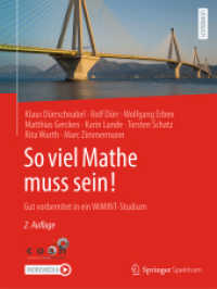 So viel Mathe muss sein! : Gut vorbereitet in ein WiMINT-Studium （2. Aufl. 2023. xii, 195 S. XII, 195 S. 208 Abb., 138 Abb. in Farbe. 27）