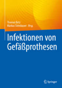 Infektionen von Gefäßprothesen （1. Aufl. 2024. 2024. xii, 428 S. Etwa 300 S. 254 mm）