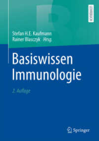 Basiswissen Immunologie （2. Aufl. 2025. xvi, 367 S. XVI, 367 S. 84 Abb., 79 Abb. in Farbe. 240）