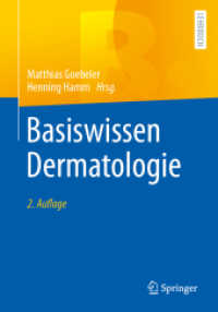 Basiswissen Dermatologie （2. Aufl. 2024. xiv, 455 S. X, 426 S. 149 Abb., 148 Abb. in Farbe. 240）