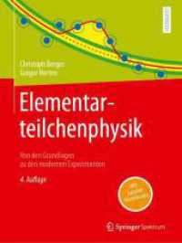 Elementarteilchenphysik : Von den Grundlagen zu den modernen Experimenten （4TH）