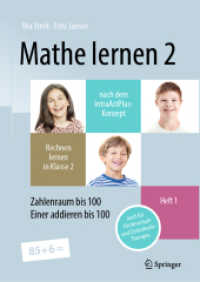 Mathe lernen 2 nach dem IntraActPlus-Konzept : Rechnen lernen in Klasse 2 - Heft 1: Zahlenraum bis 100, Einer addieren bis 100 - auch für Förderschule und Dyskalkulie-Therapie （2024. ii, 90 S. II, 90 S. 31 Abb. in Farbe. 297 mm）
