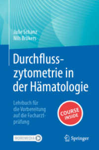 Durchflusszytometrie in der Hämatologie, m. 1 Buch, m. 1 E-Book : Lehrbuch für die Vorbereitung auf die Facharztprüfung （1. Aufl. 2023. 2023. xv, 132 S. XV, 132 S. 86 Abb., 48 Abb. in Farbe.）