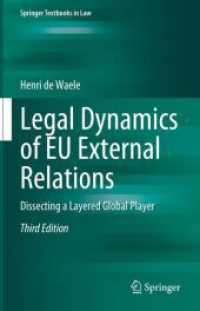 ＥＵの対外関係法の力学<br>Legal Dynamics of EU External Relations : Dissecting a Layered Global Player (Springer Textbooks in Law) （3RD）