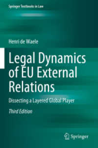 Legal Dynamics of EU External Relations : Dissecting a Layered Global Player (Springer Textbooks in Law) （3RD）