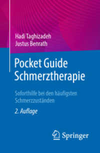Pocket Guide Schmerztherapie : Soforthilfe bei den häufigsten Schmerzzuständen （2. Aufl. 2024. xvii, 677 S. XVII, 677 S. 49 Abb. 160 mm）