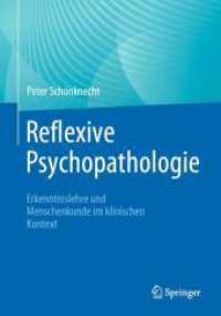 Reflexive Psychopathologie : Erkenntnislehre und Menschenkunde im klinischen Kontext