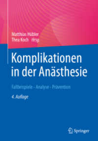 Komplikationen in der Anästhesie : Fallbeispiele - Analyse - Prävention （4. Aufl. 2024. xxi, 513 S. XXI, 513 S. 47 Abb., 4 Abb. in Farbe. 254 m）