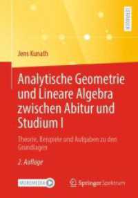 Analytische Geometrie und Lineare Algebra zwischen Abitur und Studium I : Theorie, Beispiele und Aufgaben zu den Grundlagen （2ND）