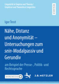 Nähe, Distanz und Anonymität - Untersuchungen zum sein-Modalpassiv und Gerundiv : am Beispiel der Presse-, Politik- und Rechtssprache (Linguistik in Empirie und Theorie/empirical and Theoretical Linguistics)