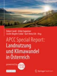 APCC Special Report: Landnutzung und Klimawandel in Österreich （2024. 2024. viii, 528 S. VIII, 528 S. 87 Abb. in Farbe. 279 mm）