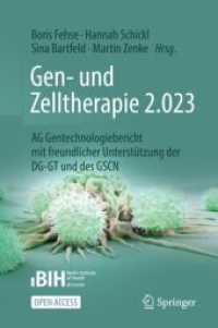 Gen- und Zelltherapie 2.023 - Forschung, klinische Anwendung und Gesellschaft : AG Gentechnologiebericht mit freundlicher Unterstützung der DG-GT und des GSCN （1. Aufl. 2024. 2023. xxix, 337 S. XXIX, 337 S. 28 Abb. in Farbe. 235 m）