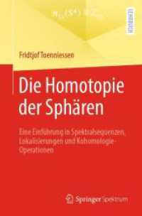 Die Homotopie der Sphären : Eine Einführung in Spektralsequenzen, Lokalisierungen und Kohomologie-Operationen