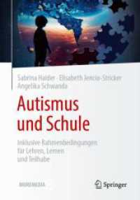 Autismus und Schule : Inklusive Rahmenbedingungen für Lehren, Lernen und Teilhabe