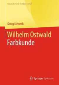 Wilhelm Ostwald : Farbkunde (Klassische Texte der Wissenschaft) （1. Aufl. 2024. 2024. viii, 389 S. Etwa 390 S. 8 Abb. 240 mm）