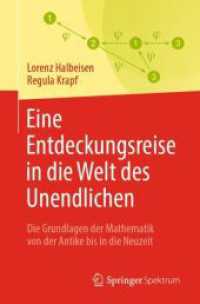 Eine Entdeckungsreise in die Welt des Unendlichen : Die Grundlagen der Mathematik von der Antike bis in die Neuzeit