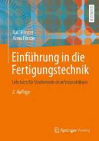 Einführung in die Fertigungstechnik : Lehrbuch für Studierende ohne Vorpraktikum （2ND）