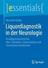 Liquordiagnostik in der Neurologie : Paradigmenwechsel bei Hirn-Schranken, Immunsystem und chronischen Krankheiten (essentials)