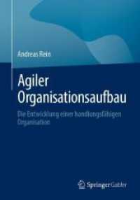 Agiler Organisationsaufbau : Die Entwicklung einer handlungsfähigen Organisation