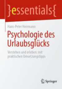 Psychologie des Urlaubsglücks : Verstehen und erleben: mit praktischen Umsetzungstipps (essentials)