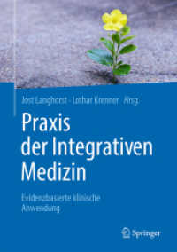 Praxis der Integrativen Medizin : Evidenzbasierte klinische Anwendung （2025. 450 S. Etwa 450 S. 100 Abb. in Farbe. 240 mm）