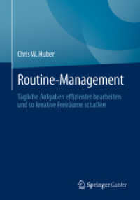 Routine-Management : Tägliche Aufgaben effizienter bearbeiten und so kreative Freiräume schaffen