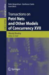 Transactions on Petri Nets and Other Models of Concurrency XVII (Transactions on Petri Nets and Other Models of Concurrency)