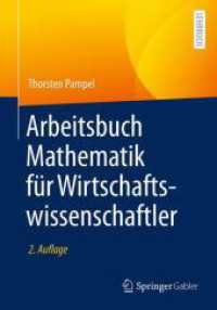 Arbeitsbuch Mathematik für Wirtschaftswissenschaftler （2. Aufl. 2024. Etwa 400 S. 85 Abb. in Farbe. 240 mm）