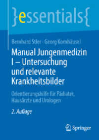 Manual Jungenmedizin I - Untersuchung und relevante Krankheitsbilder : Orientierungshilfe für Pädiater, Hausärzte und Urologen (essentials) （2ND）